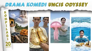 PART 20 | KOMPILASI VIDEO LUCU UNCIS ODYSSEY
