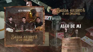 Alta Consigna - Algo De Mi (En Vivo)
