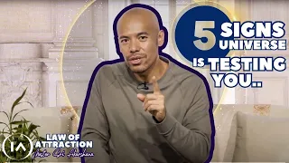 5 Signs Universe is Testing You Before Giving Your Manifestation [Law of Attraction]