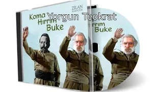 Koma Hırrım Buke - Yorgun Teokrat