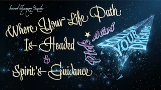 ⭐Where Your Life Path Is Headed & Spirit's Guidance | Pick A Number | Timeless