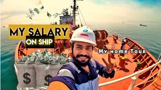 My Salary in Merchant Navy | How much I earn on Ship and Complete House Tour