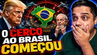 TRUMP x LULA: A GUERRA COMEÇOU E O CERCO AO BRASIL GANHA FORMA