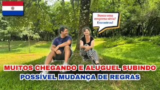 MUITOS vindo morar no PARAGUAI, ALUGUEIS SUBINDO e possível MUDANÇA de REGRAS para Visto e Cédula