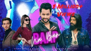 Baap Na Ban | Salman Noman | Shaheer Khan | Maheen Obaid | Shaiz Raj | Atufa | New Song 2021