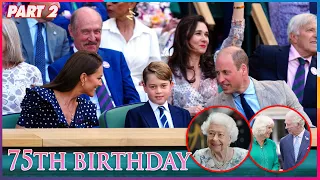 Kate was back at Wimbledon in her role as Patron and Camilla's 75th Birthday. Queen honours NHS P2.