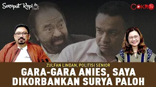 Zulfan Lindan: BAHAYA, ANIES NYATA DIDUKUNG KELOMPOK RADIKAL | Seruput Kopi Nong Darol