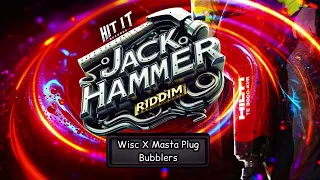 Wisc & Masta Plug - Bubblers (Jack Hammer Riddim) | Crop Over 2025