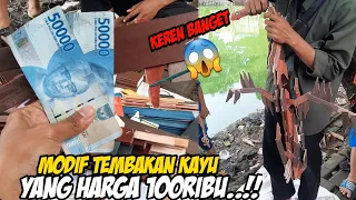 TEMBAKAN KAYU MAINAN, modif 100ribu hasilnya keren !!