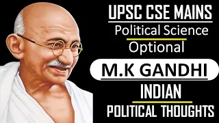 M.K Gandhi - Indian Political Thought | Political Science Optional For UPSC | Free Course