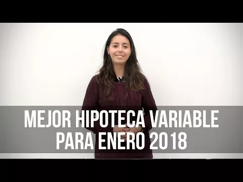 ¿Quieres saber cuál es la mejor hipoteca a tipo variable para enero? Lorena Romero nos explica en este vídeo la hipoteca variable que más destaca en el mes de enero de 2018.