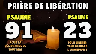 PSAUME 91 PSAUME 23 "PRIÈRE DE DÉLIVRANCE"