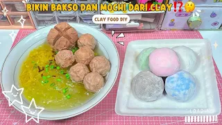 BIKIN BAKSO DAN MOCHI DARI CLAY⁉️EMANG BISA⁉️🤔 | clay diy