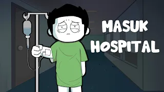 Dua Kali Aku Masuk Hospital