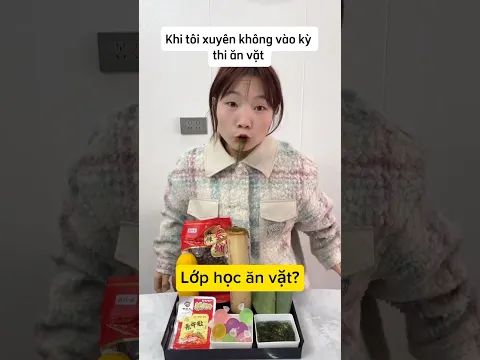 Khi tôi xuyên không vào kỳ thi ăn vặt #shorts