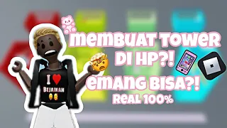 MEMBUAT TOWER DI HP?! REAL 100% KEBUAT😱