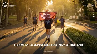 Move Against Malaria 5K | EBC Financial Group ทุกย่างก้าวคือพลังแห่งการเปลี่ยนแปลง 🏃‍♂️✨