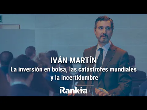 Iván Martín, director de inversiones en Magallanes Value Investors, da una conferencia magistral durante la V Edición de los Premios Rankia. Iván habla sobre cómo afectan los acontecimientos económicos negativos a los mercados financieros y a nuestras decisiones como inversores, así como del coronavirus y la guerra comercial con Estados Unidos.