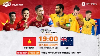 TRỰC TIẾP | VIỆT NAM VS ÚC | VÒNG LOẠI WORLD CUP 2022