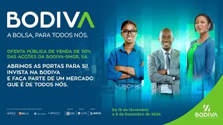 OFERTA PÚBLICA DE VENDA DE 30% DAS ACÇÕES DA BODIVA - SMGR, SA.