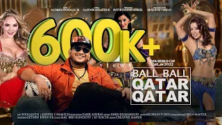 BALL BALL "QATAR QATAR" song for FIFA World Cup Qatar 2022™ in Arabic & English By AKBAR KHAN"
