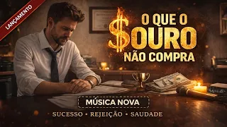 O Que o Ouro Não Compra | Sertanejo Reflexivo (Clipe Oficial)