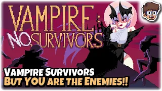 FREE Vampire Survivors But YOU Are the Enemies!! | Let's Try Vampire NO Survivors