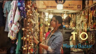 Lajpat Nagar to Meena Bazaar | Aditya A