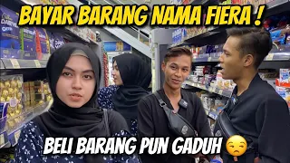 BAYAR BARANG NAMA FIERA !!! BELI BARANG PUN NAK G4DUH ...