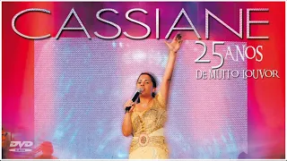 Cassiane | 25 Anos de Muito Louvor (DVD COMPLETO)