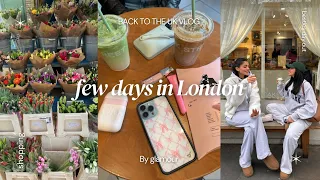 FEW DAYS IN LONDON🎀🧸*back to the uk* friends reunion, shopping, coffee dates, food, etc