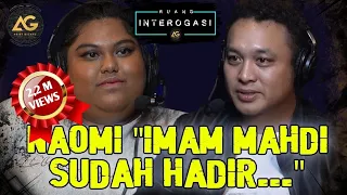 RUANG INTEROGASI: NAOMI "IMAM MAHDI SUDAH HADIR..."