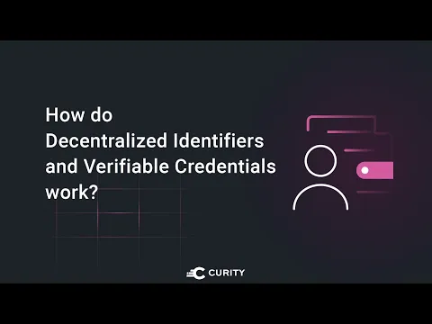 How Do Decentralized Identifiers and Verifiable Credentials Work?