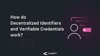 How Do Decentralized Identifiers and Verifiable Credentials Work?