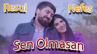Resul & Nefes - Sen Olmasan (Drakulla)