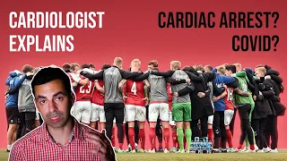 Cardiologist Explains Christian Eriksen's Collapse & Why Athletes Have Cardiac Arrests