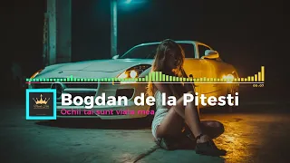 ❌ Bogdan de la Pitesti - Ochii tai sunt viata mea ❌ Manele Noi