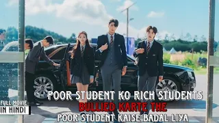 poor student vs rich students || Korean movie in hindi || Korean movie 🍿