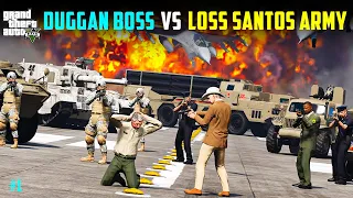 THE DUGGAN BOSS DEFEATED THE LOS SANTOS ARMY | GTA5