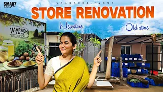 Vaaradhi Farms Store Renovation || Old store - New store ||