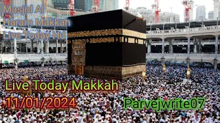 Masjid Al Haram Makkah Live Today Hd | Live HD Today 11/01/2024