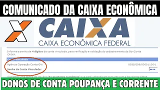 CAIXA ECONÔMICA EMITE COMUNICADO PARA DONOS DE CONTAS CORRENTE E POPUANÇA QUE SERÃO SUSPENSAS