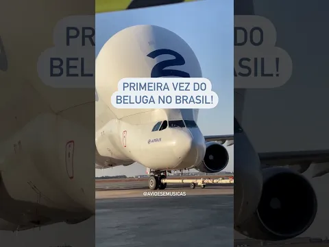 Primeira vez do Beluga no Brasil!