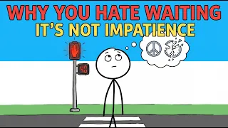 Why You Hate Waiting (It's Not Impatience)