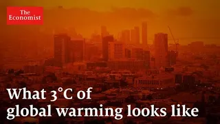 What does three degrees of global warming look like? | The Economist