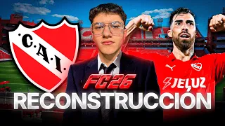 DESMARRONIZANDO A INDEPENDIENTE | EA FC 26 EPISODIO 1
