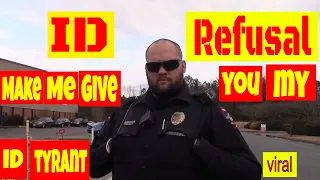 🛑ID refusal🛑"Make me give you my ID TYRANT!"🔴1st amendment audit fail