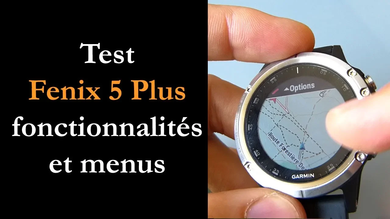 Vido-Test de Garmin Fenix 5 Plus par Montre cardio GPS