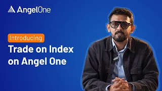 Trading Index Made Easy on Angel One
