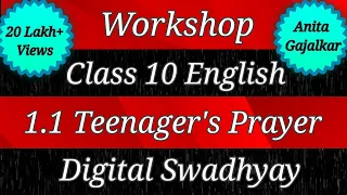 Workshop class 10 English 1.1 A Teenager’s Prayer । question answer 1.1 a teenager's prayer । std 10